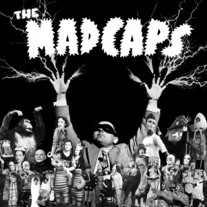 The Madcaps - All I Really Wanna Do
